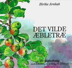 Det vilde æbletræ : et digtudvalg