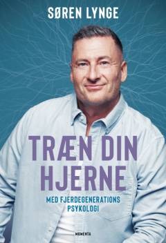 Træn din hjerne med fjerdegenerations psykologi