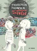 Bendix, Tea (ill.) og Thorstein Thomsen: Fortællingerne om Frede