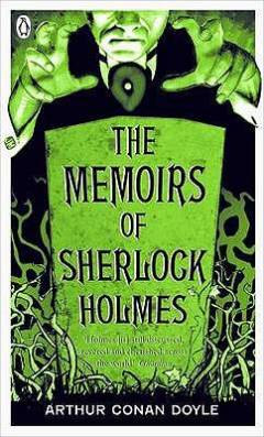 The memoirs of Sherlock Holmes