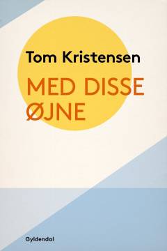 Med disse Øjne - : digte