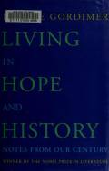 Living in Hope and History: Notes On Our Century