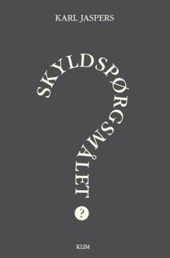 Skyldspørgsmålet : om Tysklands politiske ansvar