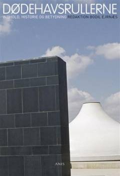 Dødehavsrullerne : indhold, historie og betydning