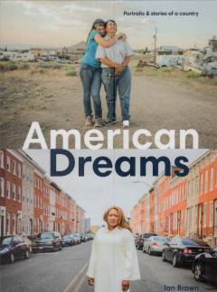 American dreams : portraits & stories of a country