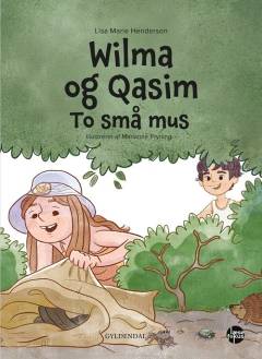 Wilma og Qasim : to små mus