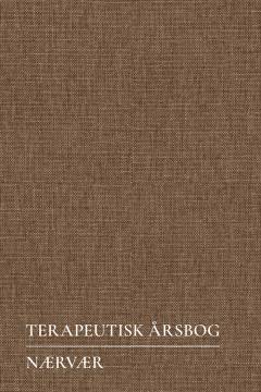 Terapeutisk årsbog : nærvær