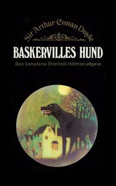 Baskervilles Hund : Detektivkomedie i 5 Akter (8 Afdelinger) efter Conan Doyles roman af samme navn