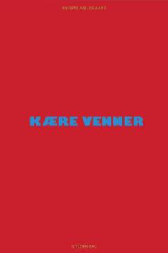 Kære venner : digte