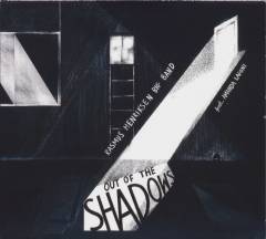 Out of the shadows
