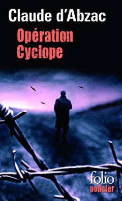 Opération cyclope : une enquête du colonel Lanvaux