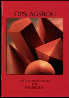 Opslagsbog - regning/matematik for folkeskolen