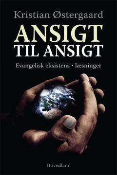 Ansigt til ansigt : evangelisk eksistens - læsninger