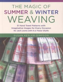 The magic of summer & winter weaving