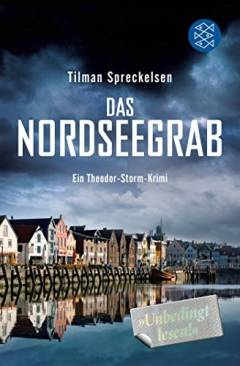 Das Nordseegrab : ein Theodor-Storm-Krimi