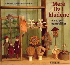 Mere liv i kludene : sy, quilt og appliker