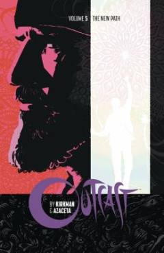 Outcast. Volume 5 : The New Path