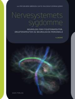 Nervesystemets sygdomme : neurologi for fysioterapeuter, ergoterapeuter og andet neurologisk personale
