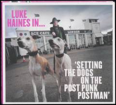 Setting the dogs on the post punk postman