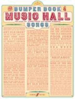 Bumper book of music hall songs : 100 songs for piano, vocal and chord symbols