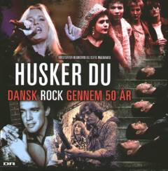 Husker du : dansk rock gennem 50 år