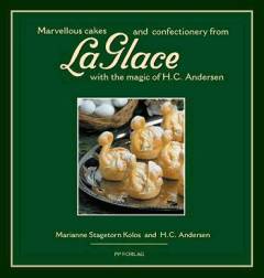 Fairy tale cakes from La Glace adapted from Hans Christian Andersen