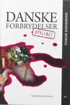 Danske forbrydelser - opklaret. Bind 3