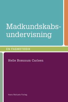 Madkundskabsundervisning : en fagmetodik