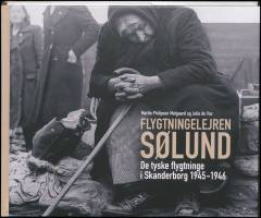 Flygtningelejren Sølund : de tyske flygtninge i Skanderborg 1945-1946