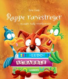 Rappe rævestreger - og andre raske røverhistorier