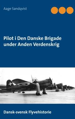 Pilot i Den Danske Brigade i Sverige under Anden Verdenskrig