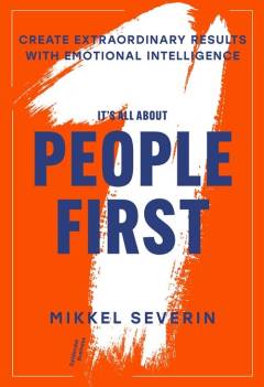It's all about people first : create extraordinary results with emotional intelligence
