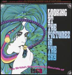 Looking at the pictures in the sky : the British psychedelic sounds of 1968