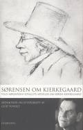 Sørensen om Kierkegaard. Villy Sørensens udvalgte artikler om Søren Kierkegaard. Red. og efterskrift af Gert Posselt