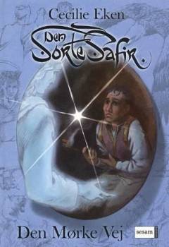 Den Sorte Safir. Bind 2 : Den mørke vej