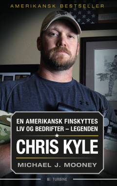 Legenden Chris Kyle : en amerikansk finskyttes liv og bedrifter