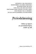 Periodelæsning : debat og rapport om periodelæsningens midler og mål