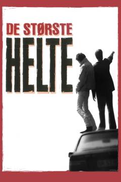 De største helte : en film