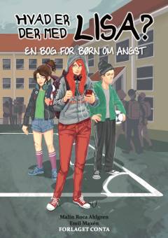 Hvad er der med Lisa? : en bog for børn med angst