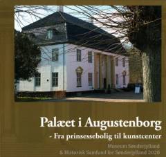 Palæet i Augustenborg : fra prinsessebolig til kunstcenter