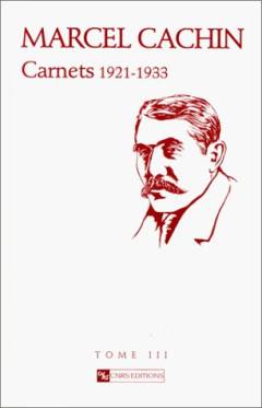 Carnets. Tome III : 1921-1933