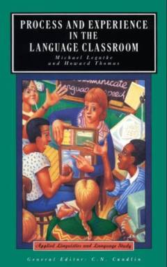 Process and experience in the language classroom
