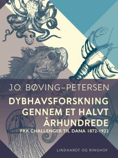 Dybhavsforskning gennem et halvt Aarhundrede : fra "Challenger" til "Dana" 1872-1922