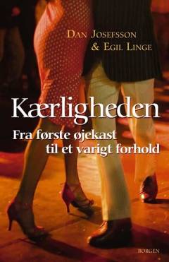 Kærligheden : fra første øjekast til et varigt forhold