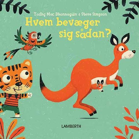 Hvem bevæger sig sådan?