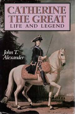 Catherine the Great : life and legend