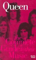 Queen : the complete guide to their music