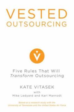 Vested outsourcing : five rules that will transform outsourcing