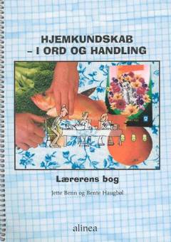Hjemkundskab i ord og handling. Lærerens bog