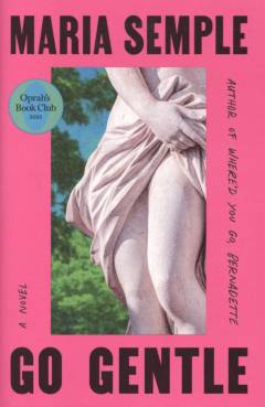Go gentle : a novel